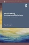 Roger D. Spegele, Roger D. (University of Melbourne Spegele, Spegele Roger D. - Emancipatory International Relations