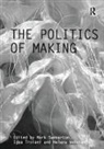 Mark (School of the Built Environment Swenarton, Mark Swenarton, Swenarton Mark, Igea Troiani, Troiani Igea, Helena Webster... - Politics of Making