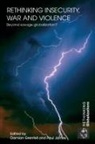 Damian James Grenfell, Damian Grenfell, Grenfell Damian, Paul James - Rethinking Insecurity, War and Violence