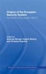 Andreas (Centre for Security Studies Wenger, Andreas (Eth Zurich Wenger, Vojtech Mastny, Christian Nuenlist, Nuenlist Christian, Andreas Wenger... - Origins of the European Security System