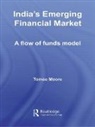 Tomoe Moore, Moore Tomoe - India''s Emerging Financial Market