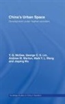 George C.S. Lin, Lin George C.S., Andrew Marton, Terry McGee, Terry Lin Mcgee, McGee Terry... - China''s Urban Space
