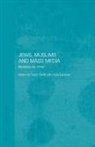 Yulia (Cardiff University Egorova, Yulia Egorova, Egorova Yulia, Tudor Parfitt, Parfitt Tudor - Jews, Muslims and Mass Media