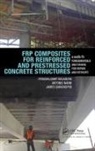 Perumalsamy Balaguru, Perumalsamy Nanni Balaguru, Balaguru Perumalsamy, James Giancaspro, Giancaspro James, Antonio Nanni... - Frp Composites for Reinforced and Prestressed Concrete Structures