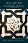 Sohrab Nomani Behdad, Sohrab Behdad, Behdad Sohrab, Farhad Nomani, Nomani Farhad - Islam and the Everyday World