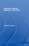 Joseph Ferguson, Joseph (University of Washington Ferguson, Ferguson Joseph - Japanese-Russian Relations, 1907-2007