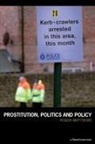 Roger Matthews - Prostitution, Politics & Policy