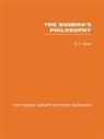 G F Allen - Buddha''s Philosophy