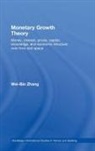 Wei-Bin Zhang, Wei-Bin (Ritsumeikan Asia Pacific Universit Zhang, Zhang Wei-Bin - Monetary Growth Theory