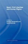 Richard Mcardle Giulianotti, Richard Giulianotti, David Mcardle, McArdle David - Sport, Civil Liberties and Human Rights