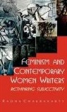 Radha Chakravarty, Radha (University of Delhi Chakravarty, Chakravarty Radha - Feminism and Contemporary Women Writers