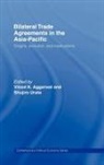 Vinod Urata Aggarwal, Vinod Aggarwal, Aggarwal Vinod, Shujiro Urata, Urata Shujiro - Bilateral Trade Agreements in the Asia-Pacific
