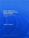 James G. McGann, James G. (Villanova University Mcgann, James G. McGann, McGann James G. - Think Tanks and Policy Advice in the Us