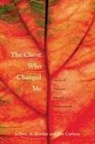 Psy. D. Carlson, Psy. D. Ed. D. Jon Carlson, Jon Carlson Psy. D. Ed. D., Jon Carlson Psy.D. Ed.D., Jeffrey A. Kottler, Ph. D. Kottler... - Client Who Changed Me