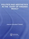Joanne Tidwell, Joanne (Case Western Reserve University Tidwell, Tidwell Joanne - Politics and Aesthetics in the Diary of Virginia Woolf
