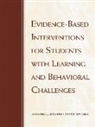 Richard J. Mather Morris, Nancy Mather, Mather Nancy, Richard J. Morris, Morris Richard J. - Evidence Based Interventions for Students With Learning and
