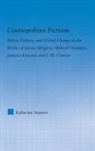 Katherine Stanton, Stanton Katherine - Cosmopolitan Fictions