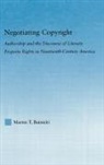 Martin T Buinicki, Martin T. Buinicki - Negotiating Copyright