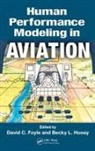 David C. Hooey Foyle, David C. Foyle, Foyle David C., Becky L. Hooey, Hooey Becky L. - Human Performance Modeling in Aviation