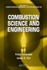 Kalyan Annamalai, Kalyan Puri Annamalai, Annamalai Kalyan, Ishwar K. Puri, Puri Ishwar K. - Combustion Science and Engineering