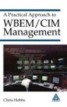 Chris Hobbs, Hobbs Chris - Practical Approach to Wbem/cim Management