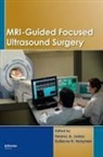 Ferenc A. Hynynen Jolesz, Kullervo H Hynynen, Kullervo H. Hynynen, Hynynen Kullervo H., Ferenc A Jolesz, Ferenc A. Jolesz... - Mri-Guided Focused Ultrasound Surgery