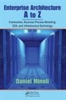 Daniel Minoli - Enterprise Architecture a to Z