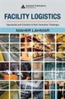 Maher (University of Houston University of Lahmar, Maher Lahmar, Lahmar Maher - Facility Logistics