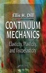 Ellis H. Dill, Dill Ellis H. - Continuum Mechanics