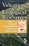 Randall J. F. Bruins, Bruins Randall J. F., Lawrence A. Kapustka, Kapustka Lawrence A., Jr. Munns, Wayne R. Munns Jr.... - Valuation of Ecological Resources