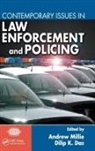 Andrew Millie, Ph.d. Das Millie, Dilip K. Das, Das Dilip K., Andrew Millie, Ph.D. Millie... - Contemporary Issues in Law Enforcement and Policing