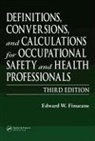 Edward W. Finucane, Edward W. (Hi-Tech Enterprise Finucane, Finucane Edward W. - Definitions, Conversions, and Calculations for Occupational Safety
