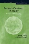 Keith Tudor, Keith (Auckland University of Technology Tudor, Tudor Keith, Mike Worrall, Worrall Mike - Person-Centred Therapy