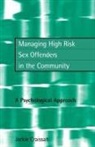 Jackie Craissati, Jackie (Oxleas Nhs Trust Craissati, Craissati Jackie - Managing High Risk Sex Offenders in the Community