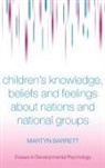 Martyn Barrett, Martyn (University of Surrey Barrett, Barrett Martyn - Children s Knowledge, Beliefs and Feelings About Nations and