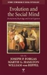 Joseph P. (University of New South Wales Forgas, Joseph P. Haselton Forgas, Joseph P. Forgas, Forgas Joseph P., Martie G. Haselton, Haselton Martie G.... - Evolution and the Social Mind