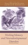 Tracy Packiam (University of North Florid Alloway, Tracy Packiam Alloway, Alloway Tracy Packiam, Susan E. Gathercole, Gathercole Susan E. - Working Memory and Neurodevelopmental Disorders