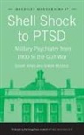 Edgar Jones, Edgar Wessely Jones, Simon Wessely, Wessely Simon - Shell Shock to Ptsd