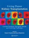 Jonas (University Hospital Wadstrom, Jonas Gaston Wadstrom, Robert Gaston, Gaston Robert, Jonas Wadström - Living Donor Kidney Transplantation