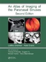 Lalitha Evans Shankar, Kathryn Evans, Evans Kathryn, Lalitha Shankar, Shankar Lalitha - Atlas of Imaging of the Paranasal Sinuses, Second Edition