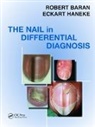 Robert Baran, Robert (Nail Disease Center Baran, Robert Haneke Baran, Baran Robert, Eckart Haneke, Haneke Eckart - Nail in Differential Diagnosis