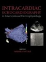 Andrea Natale, Andrea Natale, Natale Andrea - Intracardiac Echocardiography in Interventional Electrophysiology