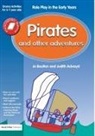 Ackroyd, Judith Ackroyd, Ackroyd Judith, Boulton, Jo Boulton, Jo Ackroyd Boulton... - Pirates and Other Adventures