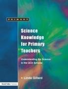 Linda Gillard, Gillard Linda - Science Knowledge for Primary Teachers