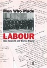 Alan Haworth, Alan Hayter Haworth, Haworth Alan, Dianne Hayter, Hayter Dianne - Men Who Made Labour