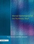 Tony Harries, Tony Spooner Harries, Mike Spooner - Mental Mathematics for the Numeracy Hour