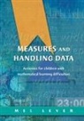 Mel Lever, Lever Mel - Measures and Handling Data