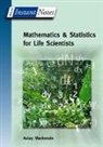 Aulay Mackenzie, MacKenzie Aulay - Bios Instant Notes in Mathematics and Statistics for Life Scientists