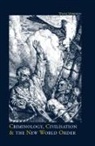Wayne Morrison, Morrison Wayne - Criminology, Civilisation and the New World Order