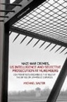 Michael Salter, Michael (University of Central Lancashire Salter, Michael (University of Western Sydney Salter - Nazi War Crimes, Us Intelligence and Selective Prosecution At Nurember